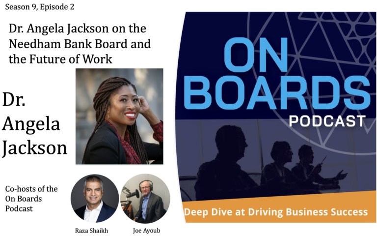 65. Dr. Angela Jackson on the Needham Bank Board and the Future of Work